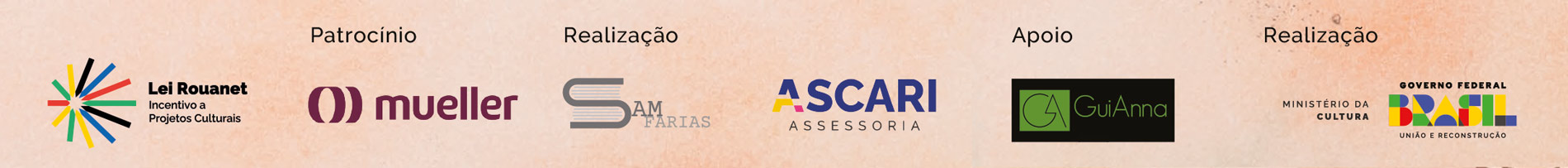 Logos dos apoiadores: Lei Rouanet, Mueller, Sam Farias, Ascari Assessoria, GuiAnna, Ministério da Cultura e Governo Federal